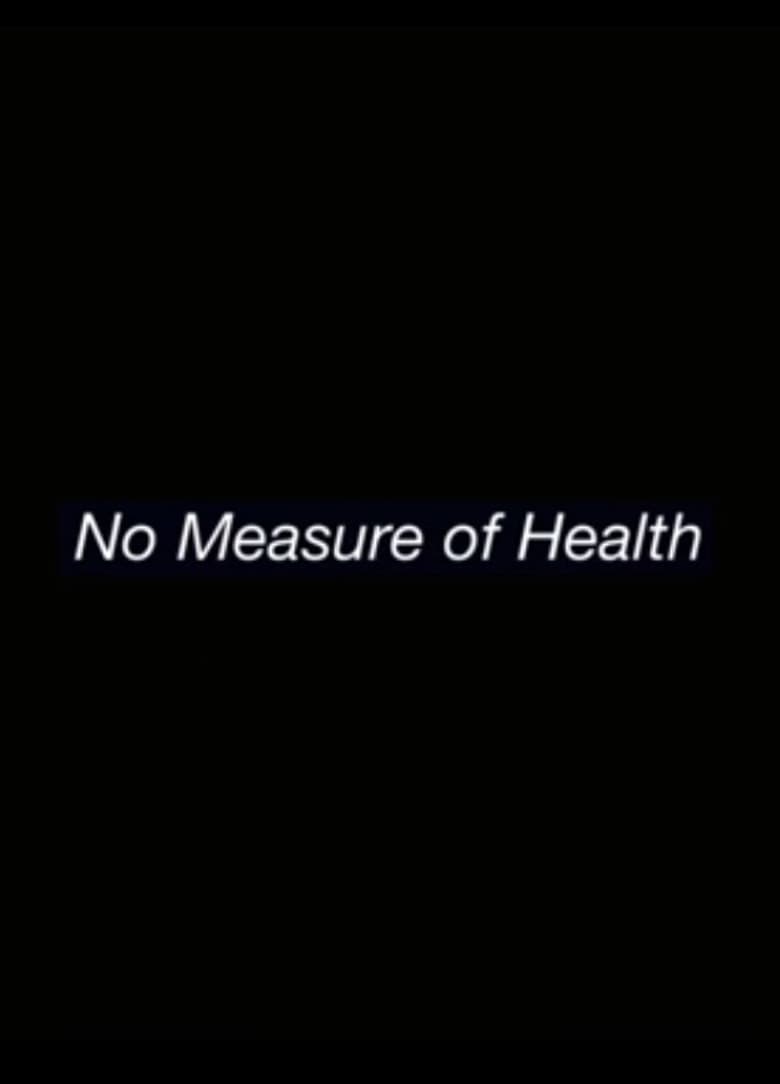 No Measure of Health
