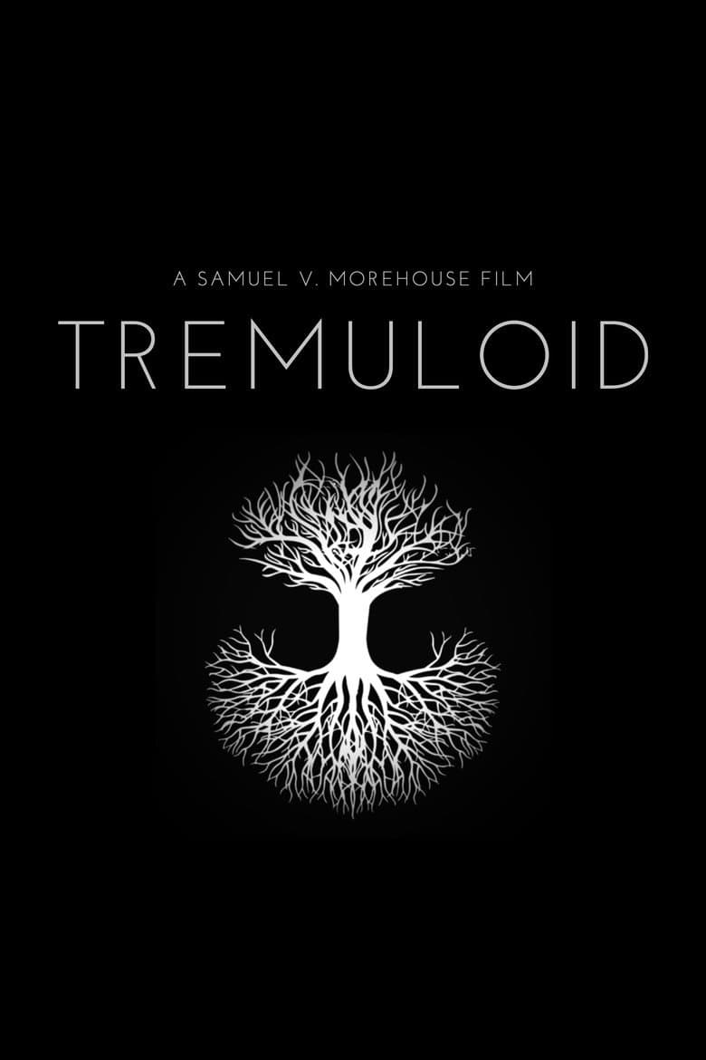 Tremuloid