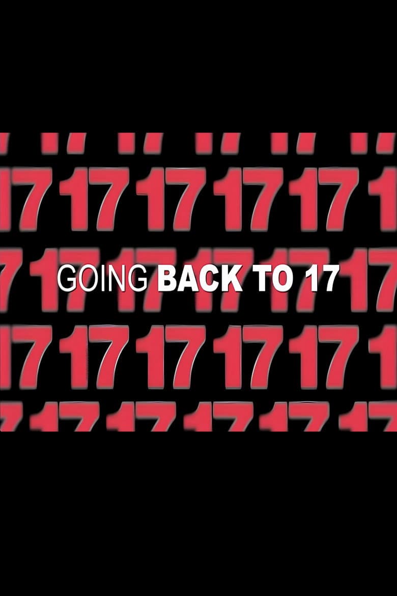 17 Agan: Going Back to 17