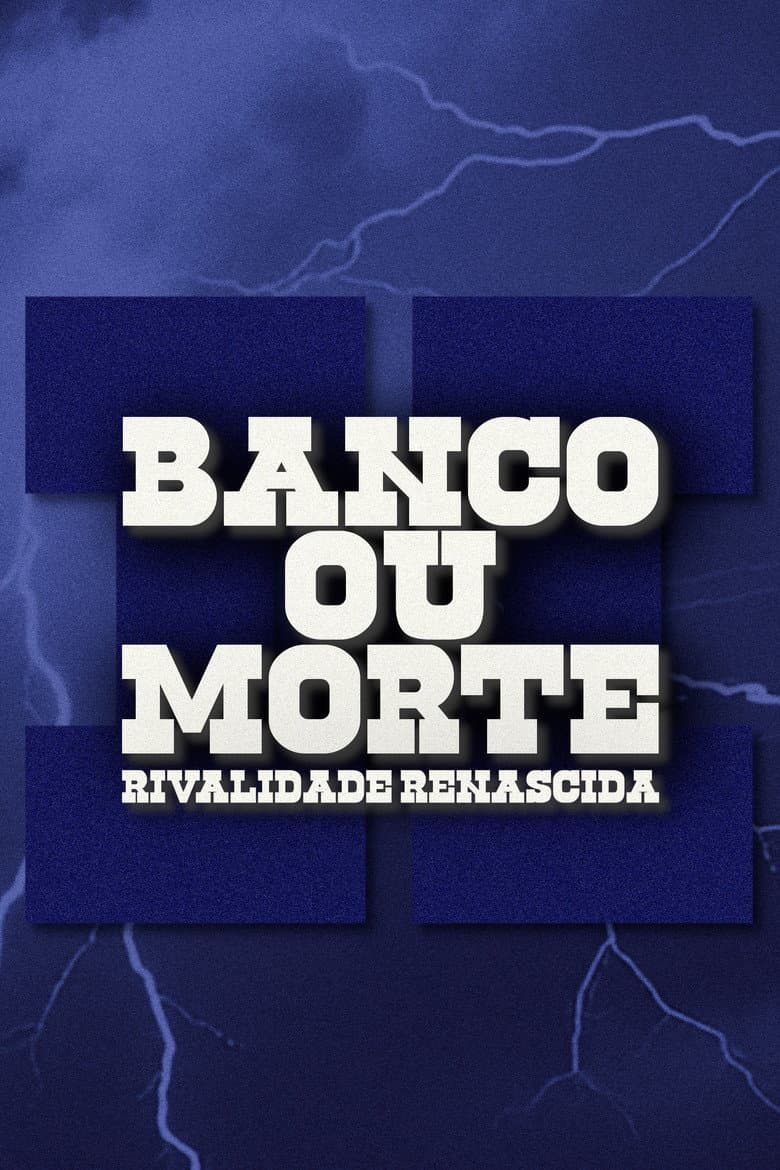 Bank or Death: Rivalry Reborn