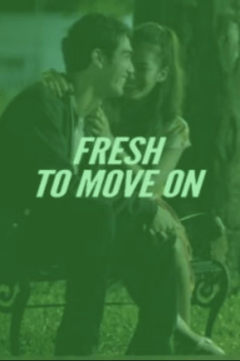 Fresh to Move On