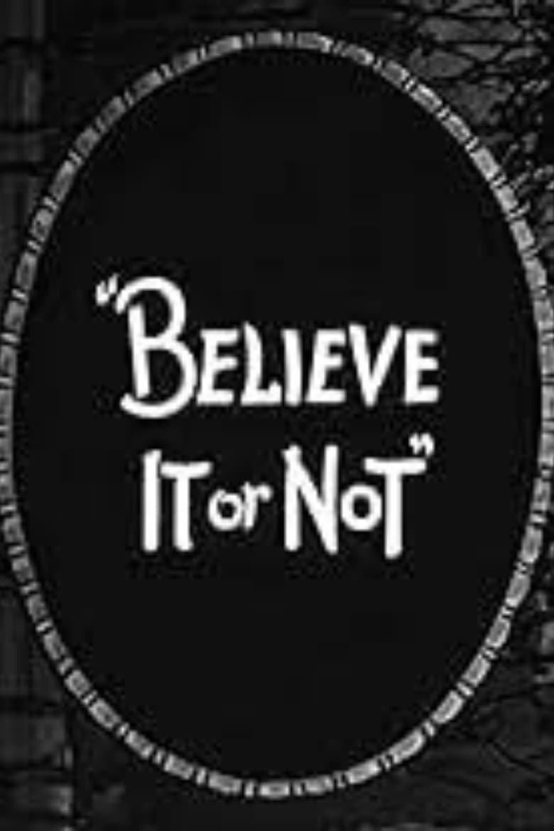 Believe It or Not