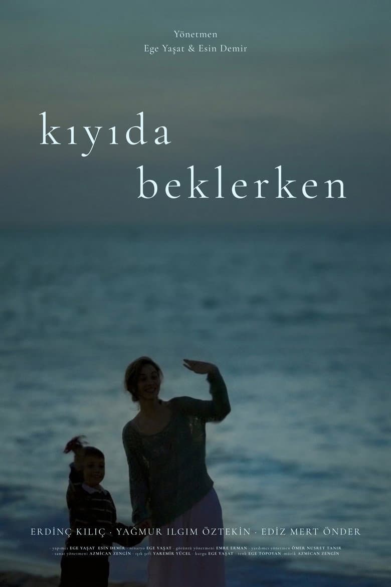 Kıyıda Beklerken