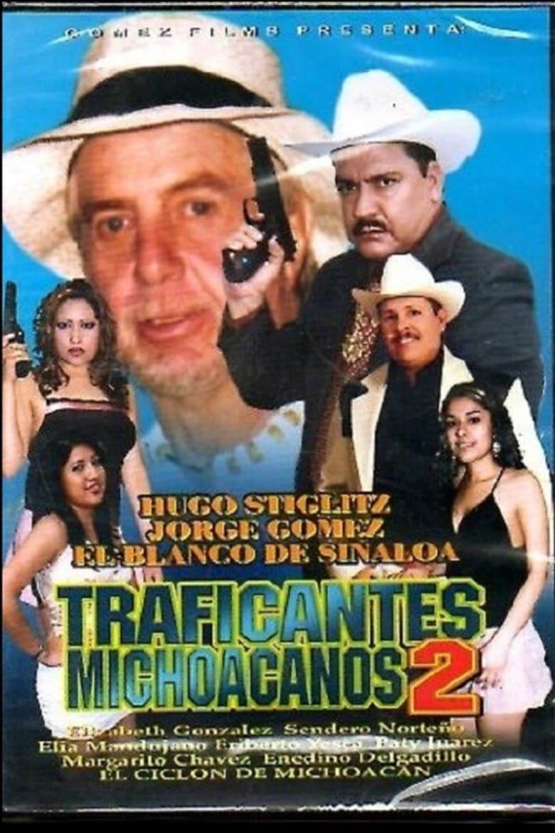 Traficantes Michoacanos 2