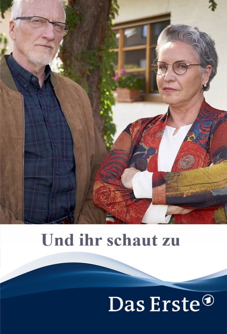 Und ihr schaut zu