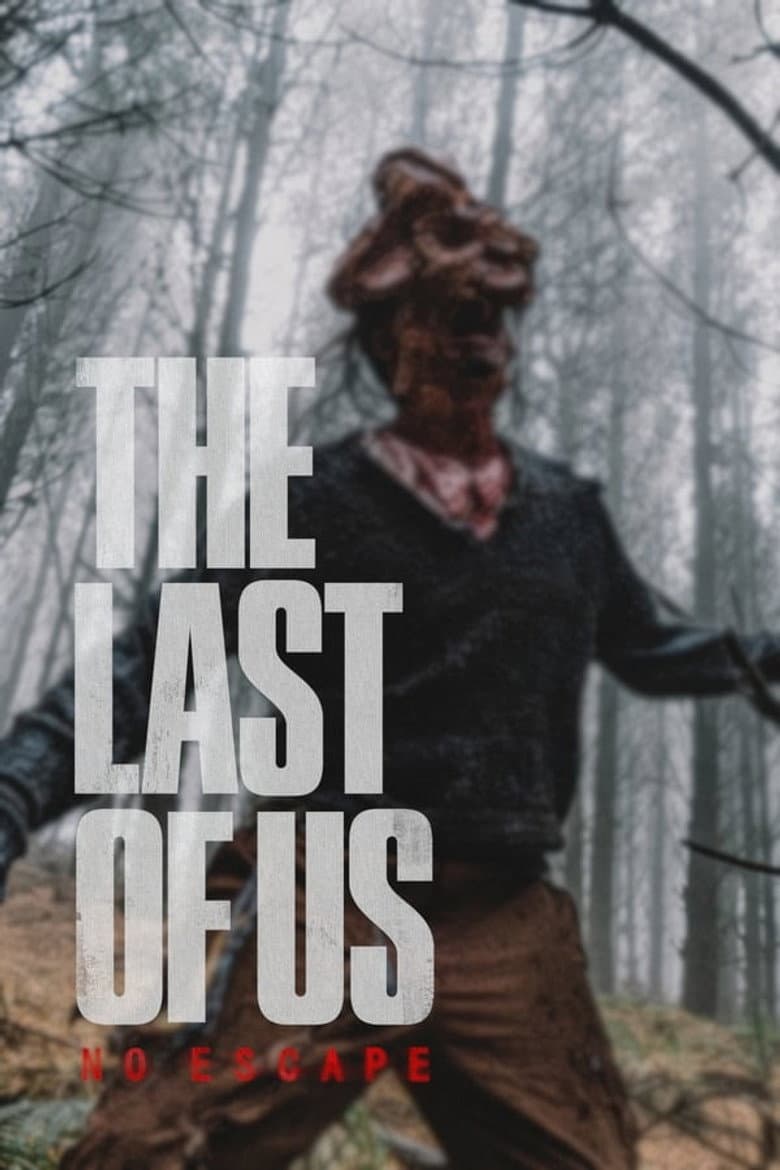 The Last of Us - No Escape