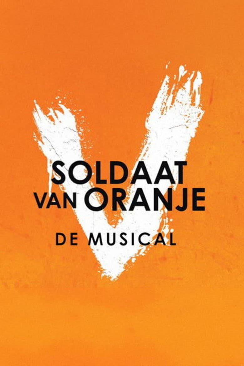 Soldaat van Oranje: De Musical: Vernieuwde Versie