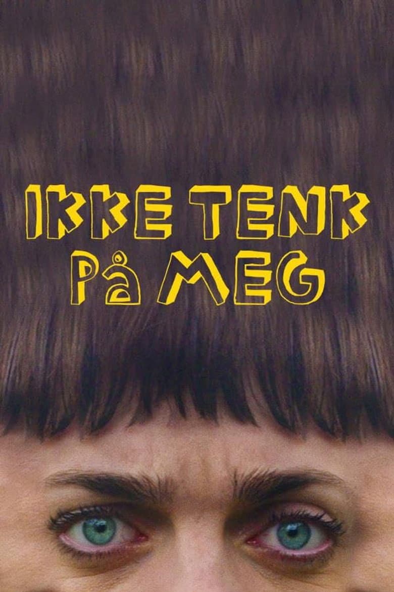 Ikke tenk på meg