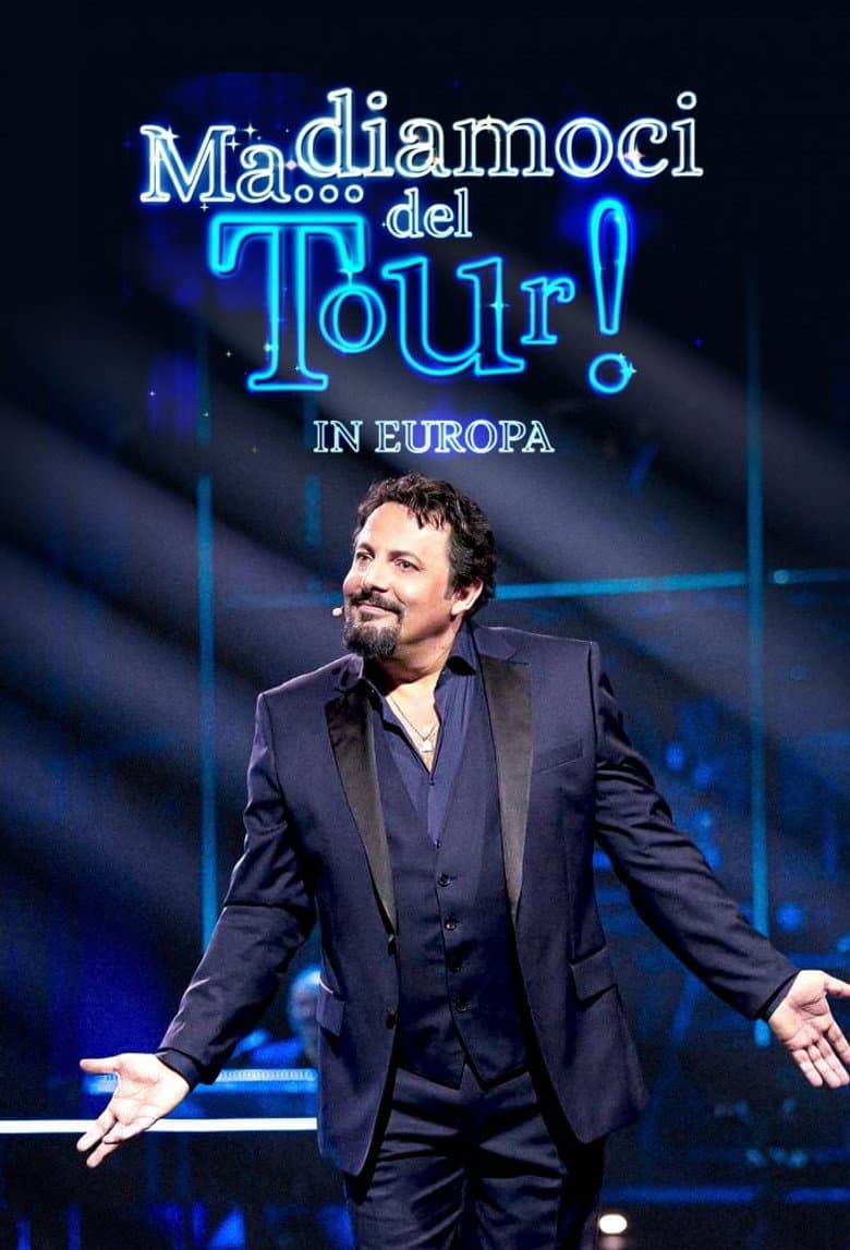 Ma... Diamoci del tour! In Europa