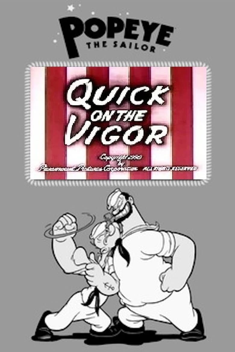 Quick on the Vigor