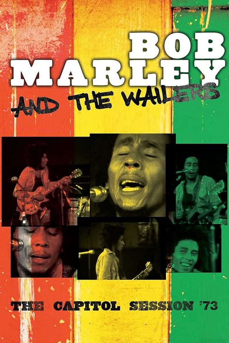 Bob Marley & The Wailers: The Capitol Session '73