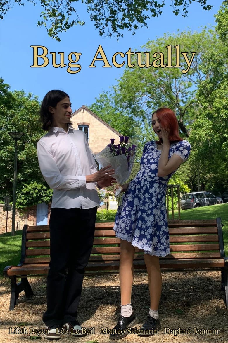 Bug Actually