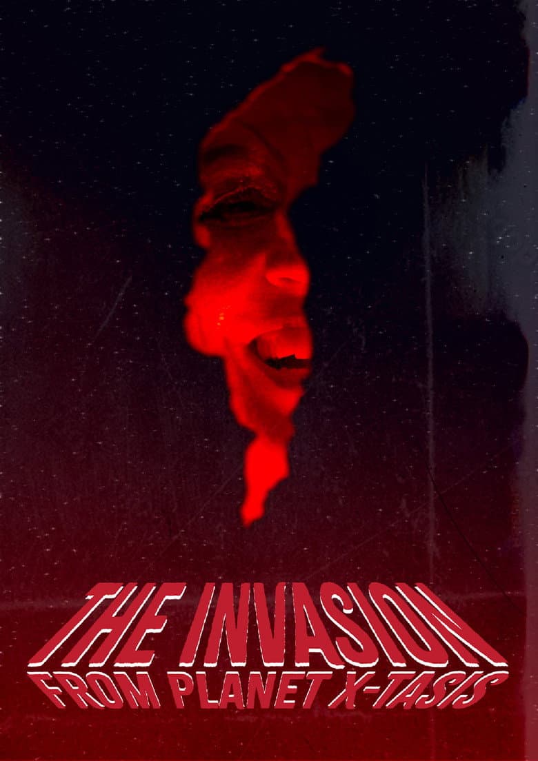 The Invasion from Planet X-tasis