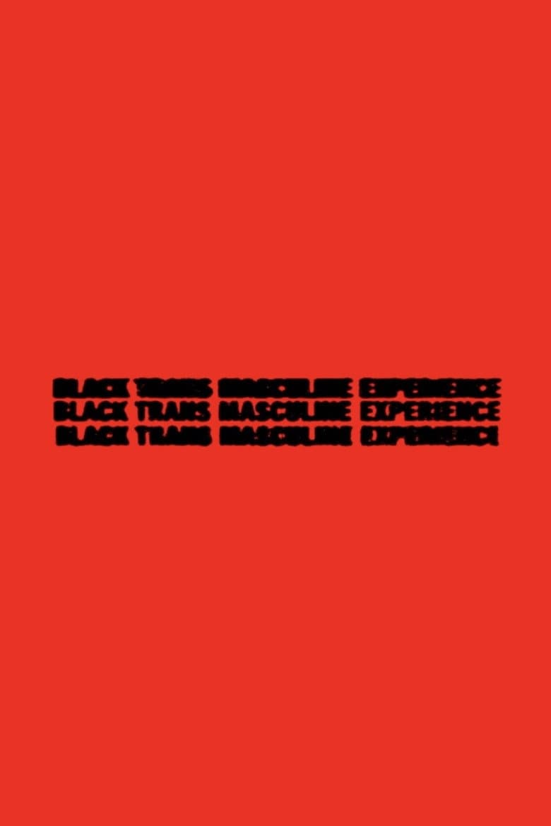 Black Trans Masculine Experience