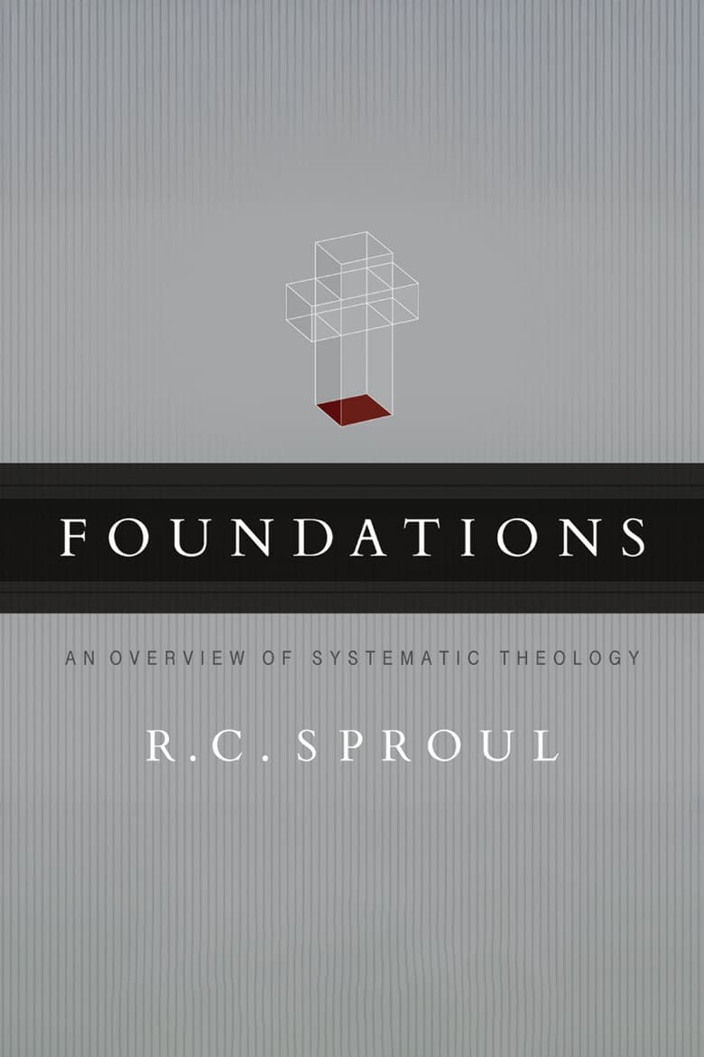 Foundations: An Overview of Systematic Theology