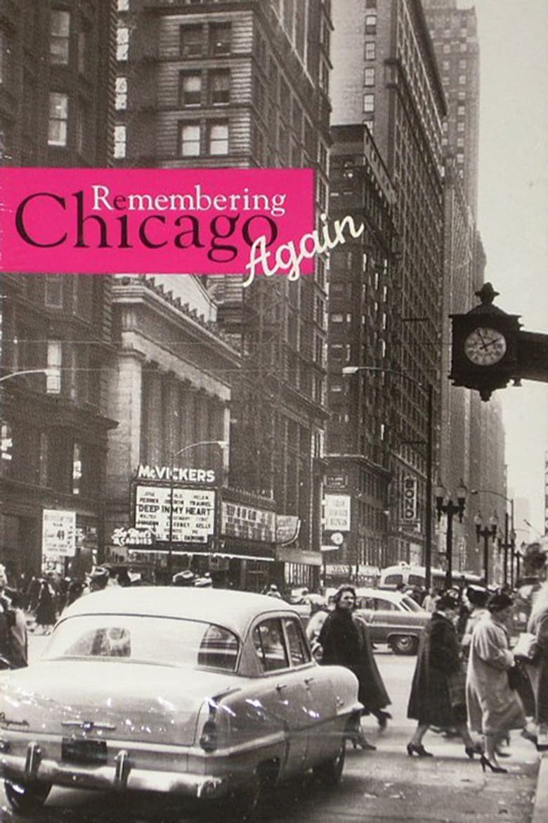 Remembering Chicago Again