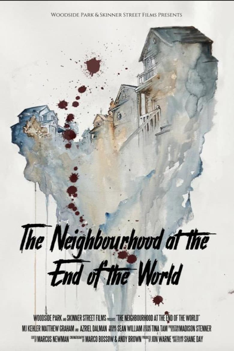 The Neighbourhood at the End of the World