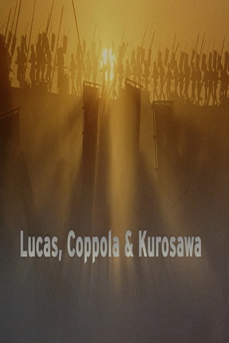 Lucas, Coppola & Kurosawa