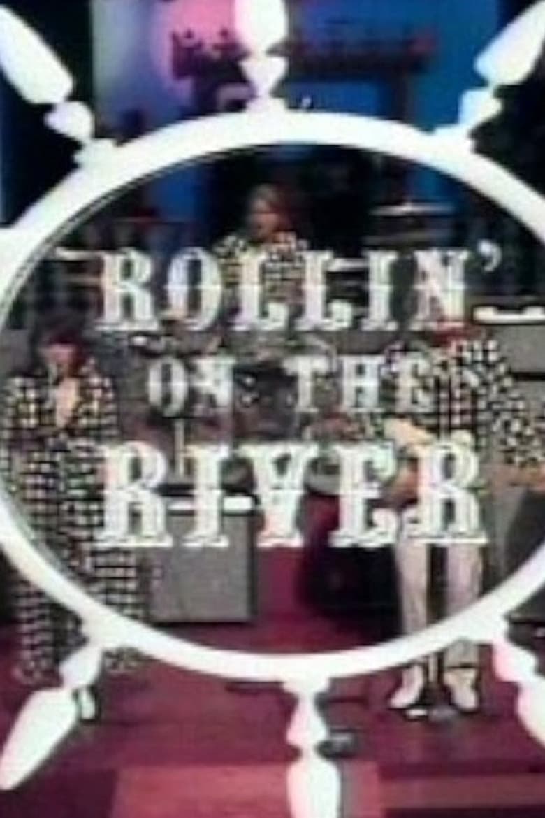 Rollin' On The River