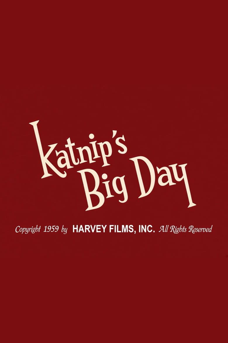 Katnip's Big Day