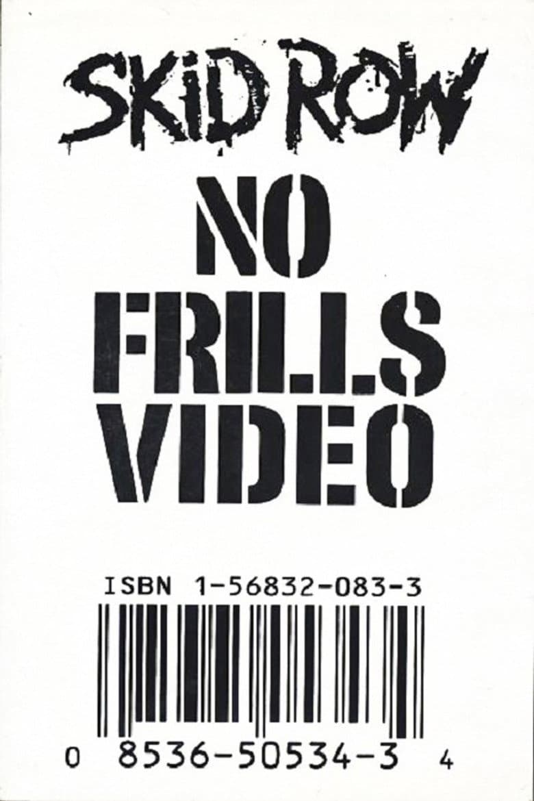 Skid Row | No Frills Video