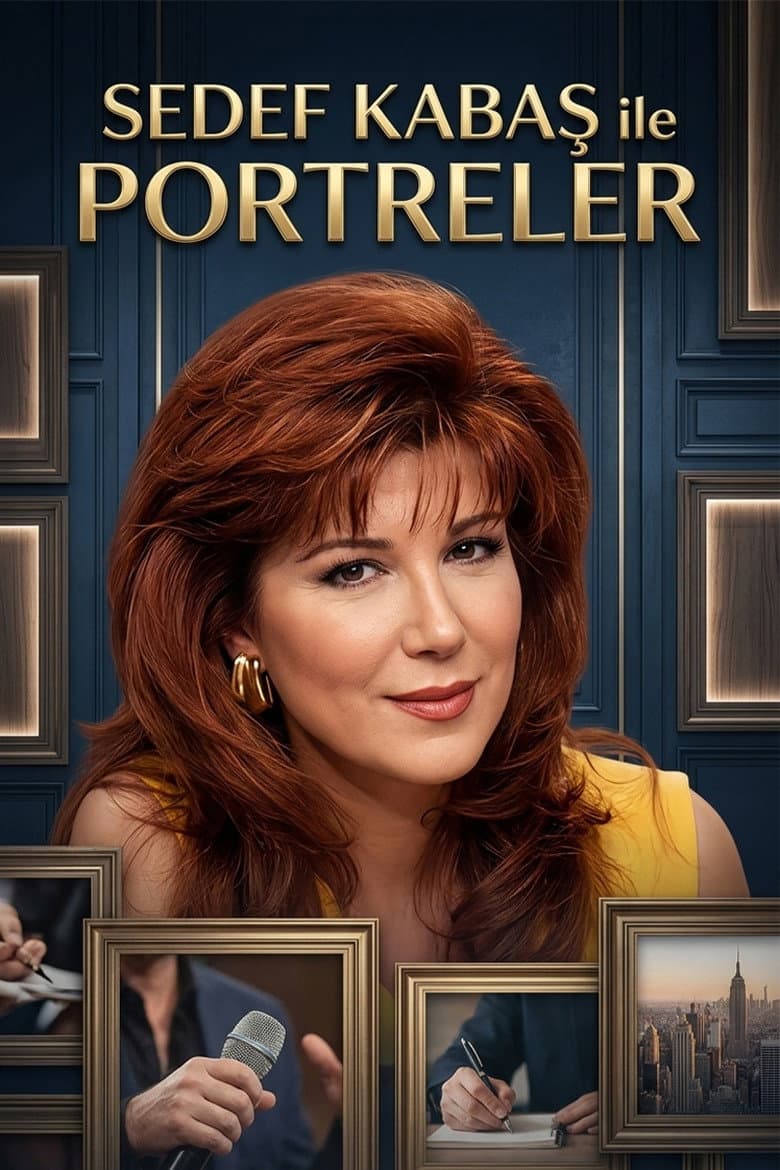 Sedef Kabaş ile Portreler