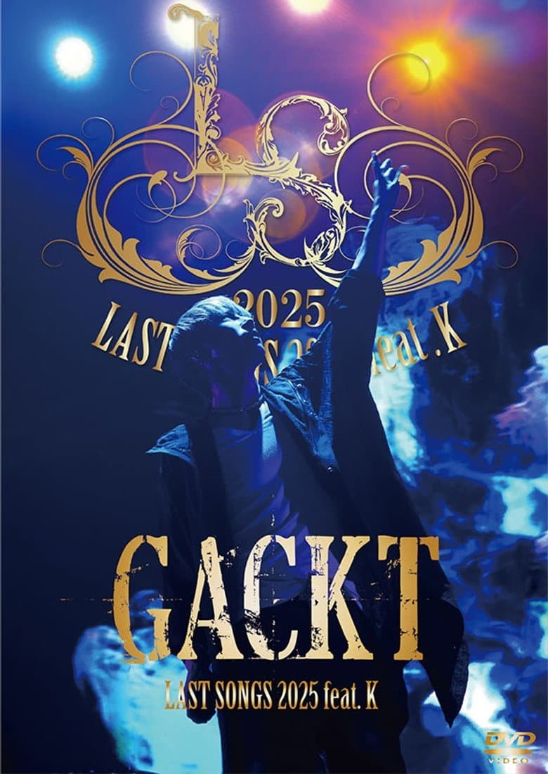 GACKT LAST SONGS 2025 feat. K