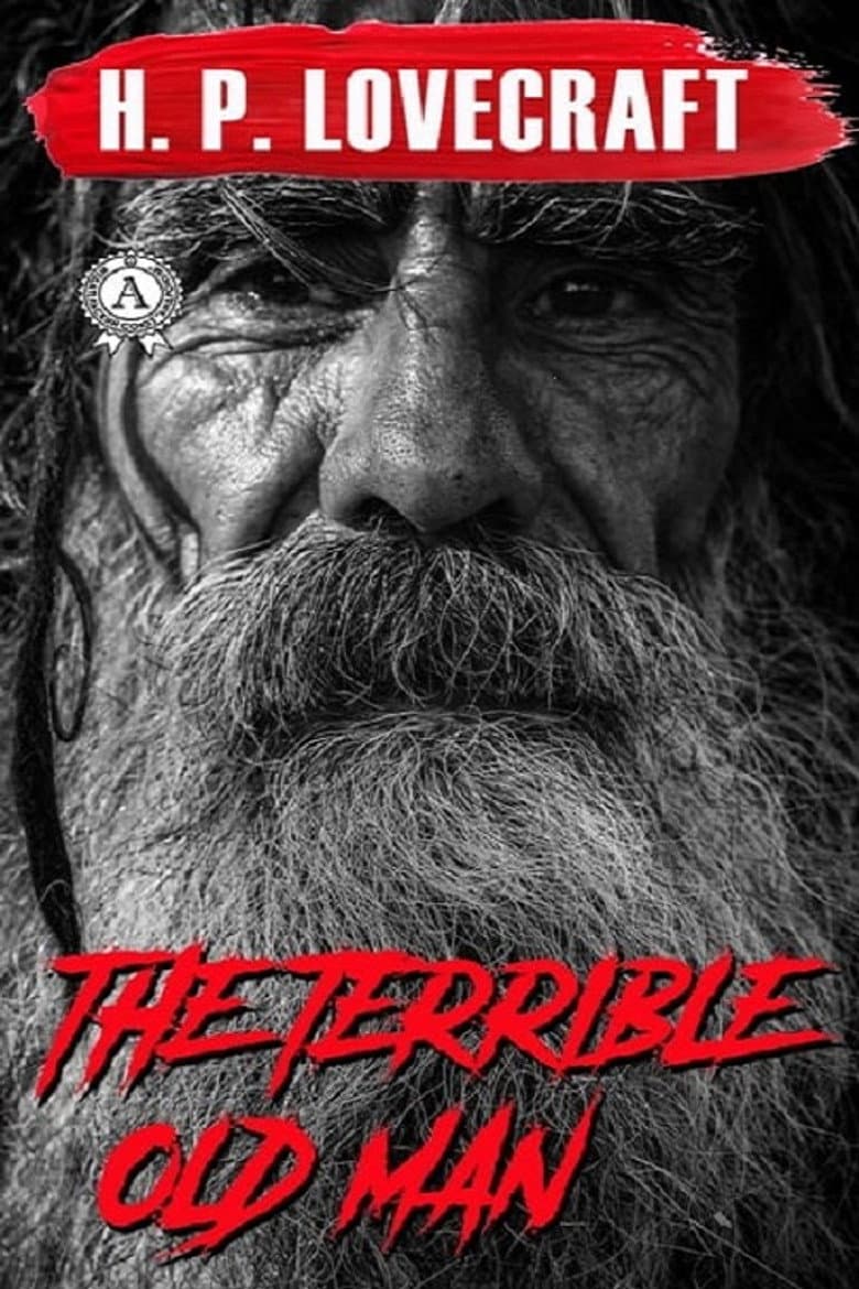 H.P. Lovecraft's The Terrible Old Man