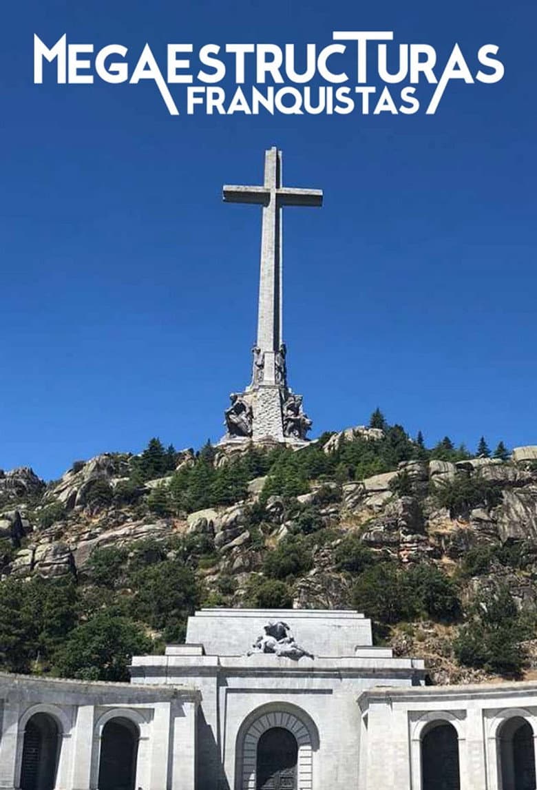 Megaestructuras franquistas