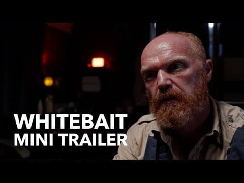 Whitebait - Short film -  Mini Trailer