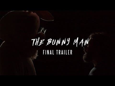 The Bunny Man - FINAL TRAILER