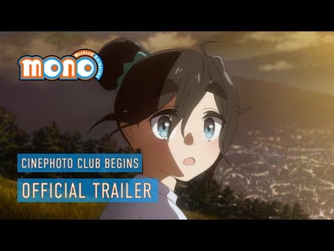 mono | "Cinephoto Club Begins" OFFICIAL TRAILER
