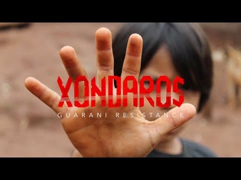 Xondaros, Guarani resistance (2023) - Official Trailer
