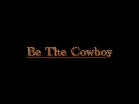 Be the Cowboy - Directed by Julian DeSimone (2023)