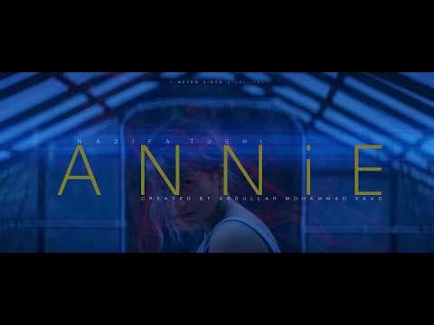 ANNIE | Trailer | Abdullah Mohammad Saad | Nazifa Tushi | Yash Rohan | Sarika Sabrin