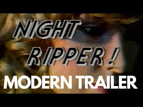 Night Ripper (1986) Modern Trailer | Culture Shock | Vinegar Syndrome Slasher Thriller Sleaze Movie