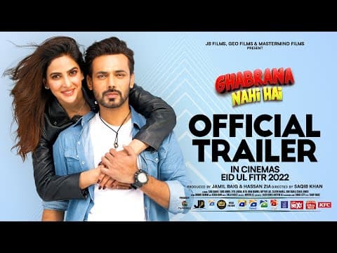 Ghabrana Nahi Hai Official Trailer - Saba Qamar - Zahid Ahmed - Syed Jibran - Eid ul Fitr 2022