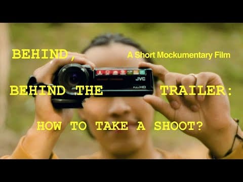 TRAILER - Behind, Behind The Scenes: How To Take A Shoot?