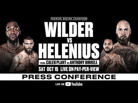 Wilder vs Helenius and Plant vs Dirrell Kickoff Press Conference | #WilderHelenius