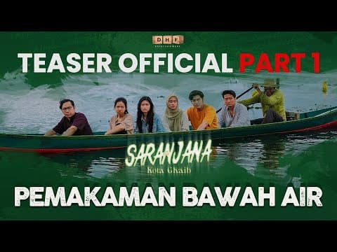 TEASER  OFFICIAL SARANJANA  KOTA GHAIB  Bag 1 | PEMAKAMAN BAWAH AIR |