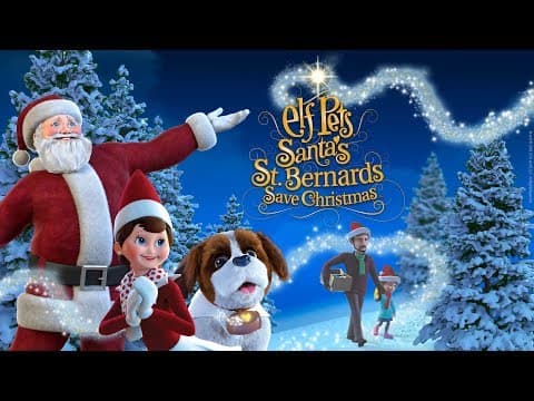 Meet New Elf on the Shelf Characters from "Santa's St. Bernards Save Christmas!"