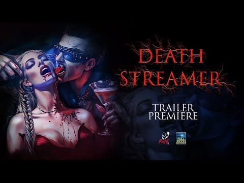 DEATH STREAMER | Official Trailer