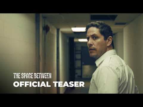 The Space Between Teaser Trailer
