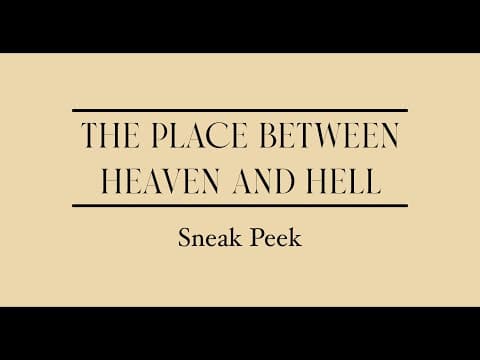 THE PLACE BETWEEN HEAVEN AND HELL | Official Sneak Peek