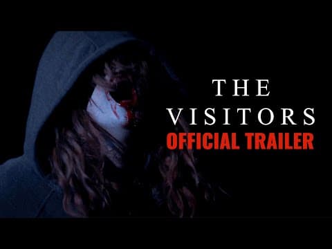 The Visitors | Official Trailer (2025)
