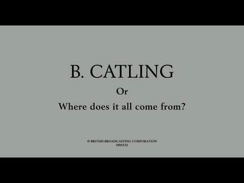 BBC Arena presents B.Catling or where does it all come from?