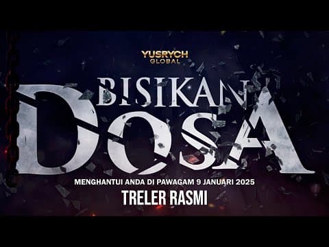 TRELER RASMI FILEM BISIKAN DOSA | 9 JANUARI 2025