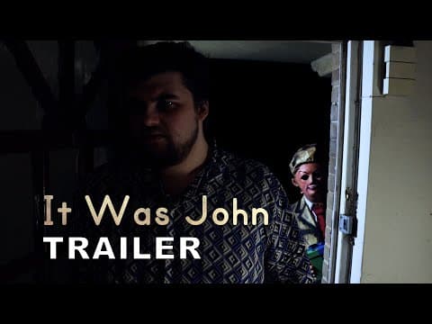 It Was John | Trailer (2024 Horror Short) Amber Doig-Thorne, George Cooper, Annabella Forbes