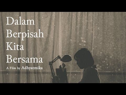 Dalam Berpisah Kita Bersama - Official Trailer