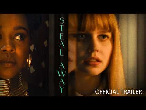 STEAL AWAY | Official Trailer